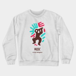 Music Is My Religion Crewneck Sweatshirt